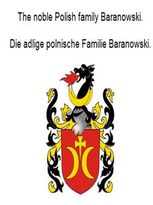cover image of The noble Polish family Baranowski. Die adlige polnische Familie Baranowski.